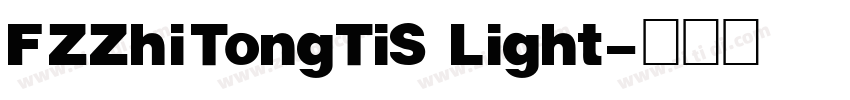 FZZhiTongTiS Light字体转换
